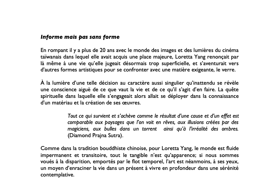 Formless but not without form. / Informe mais pas sans forme.