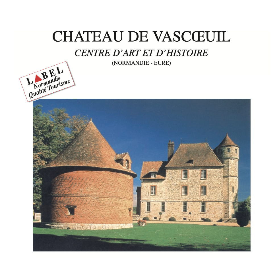 Exposition Château de Vascoeuil.